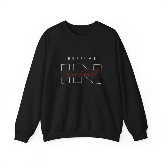Believe In Yourself - Sweatshirt